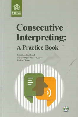 Consecutive Interpreting A Practice Book ( Farahzad Mousavi Razavi Ghomi )