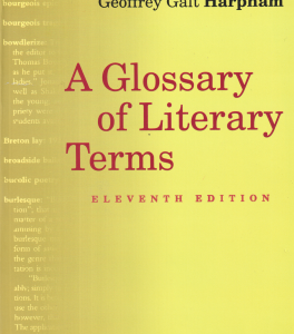 A Glossary of Literary Terms ( Abrams Harpham ) 11 EDITION