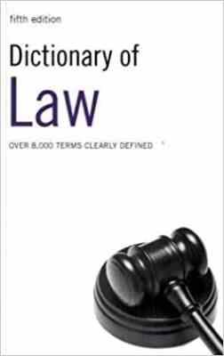 (dictionary of law ( fourth edition