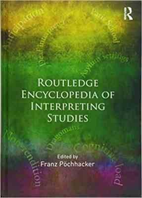 Routledge Encyclopedia of Interpreting studies ( آشنایی با محیط های ترجمه شفاهی )