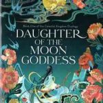 Daughter Of The Moon Goddess ( Sue Lynn Tan ) دختر مهتاب