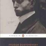 Notes from Underground and the Double ( Fyodor Dostoyevsky )