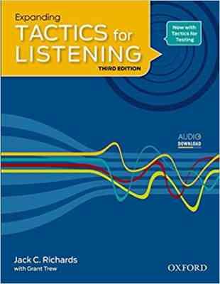 TACTICS for LISTENING ( Jack c .Richards ) Expanding