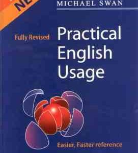Practical English Usage ( Michael Swan )