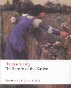 The Return of the Native ( Thomas Hardy )