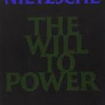 THE WILL TO POWER ( FRIEDRICH NIETZSCHE )