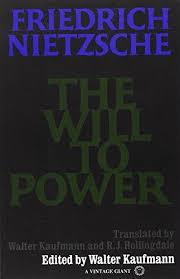 THE WILL TO POWER ( FRIEDRICH NIETZSCHE )