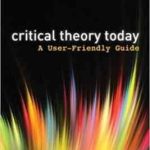 Critical theory today ( LOIS TYSON ) THIRD EDITION