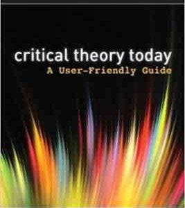 Critical theory today ( LOIS TYSON ) THIRD EDITION