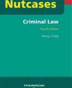 Criminal Law : Nutcases ( penny childs LL. B.M )