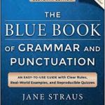 THE BLUE BOOK OF GRAMMAR AND PUNCTUATION