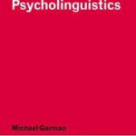 Psycholinguistics ( Michael Garman )