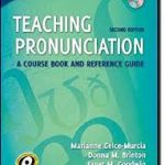 TEACHING PRONOUNCIATION A COURSE BOOK AND REFERENCE GUIDE / SECOND EDITION