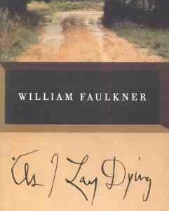 AS I LAY DYING ( William Faulkner )