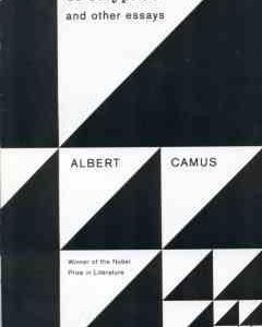 The Myth of Sisyphus and other essays ( Albert Camus )