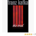 the trial ( Franz Kafka )