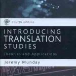 INTRODUCING TRANSLATION STUDIES Theories and Applications