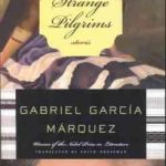 STRANGE PILGRIME ( Gabriel Garcia Marquez )