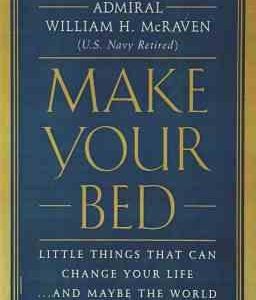 Make Your Bed ( Admiral William H Mcraven ) تخت خوابت را مرتب کن