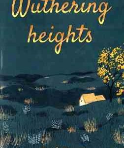 Wuthering Heights ( Emily Bronte ) بلندی های بادگیر