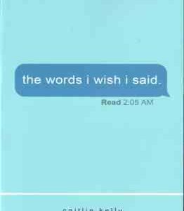 The Words i Wish i Said ( Caitlin Kelly ) حرف هایی که ای کاش می گفتم