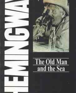 The Old Man and the Sea ( Ernest Hamingway )