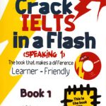 crack IELTS in a Flash (SPEAKiNG 1