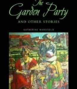 The Garden party AND OTHER STORIES