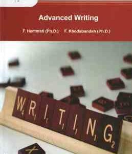 نگارش پیشرفته Advanced Writing ( فاطمه همتی . فرزانه خدابنده )