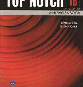 TOP NOTCH 1B TIRDD EDITION ( Joan Saslow Allen Ascher )