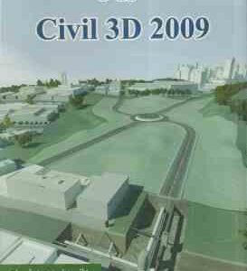 آموزش CIVIL 3D 2009 ( فرید صدیقی راد )