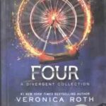 FOUR A DIVERGENT COLLECTION ( Veronica Roth )