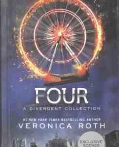 FOUR A DIVERGENT COLLECTION ( Veronica Roth )