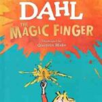 THE MAGIC FINGER ( ROALD DAHL )