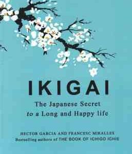 Ikigai ( Hector Garcia and Francesc Miralles ) ایکیگای