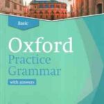 Oxford Practice Grammar Bisic ( Norman coe Mark Harrison Ken Paterson )