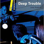 deep trouble / Level One