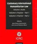 CUSTOMARY INTERNATIONAL HUMANITAION LAW ( JEAN . MARIE HENCKAERTS LOUISE DOSWALD BECK )
