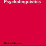 Psycholinguistics ( Michael Garman )
