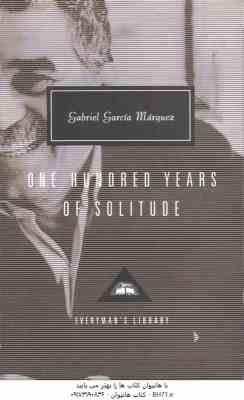 ONE HUNDRED YEARS OF SOLITUDE ( gabriel garcia marquez ) صد سال تنهایی