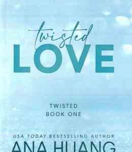 Twisted Love ( Ana Huang ) عشق پیچیده