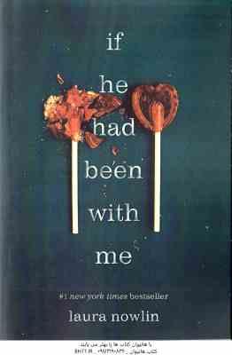 If He Had Been With Me ( Laura Nowlin ) اگر او با من بود