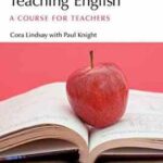 روش تدریس مهارتها Learning and Teaching English ( cora lindsay with paul king )