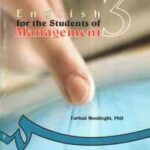 انگلیسی برای دانشجویان رشته مدیریت ( فرهاد مشفقی ) کد 0239