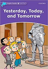 Yesterday Today and Tomorrow Level Four ( Graig wright