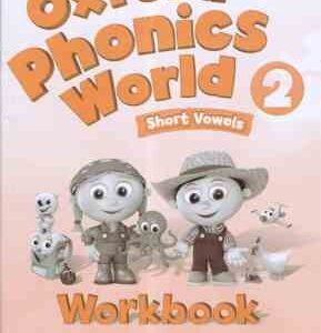 Oxford Phonics World 2 ( Kaj Schwermer – Julia Chang – CraigWright )