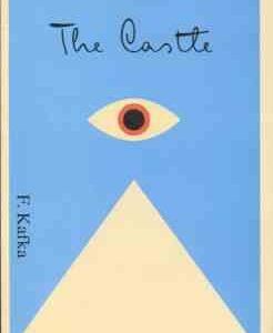 THE CASTLE ( F. Kafka )