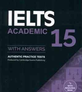 IELTS ACADEMIC 15 WITH ANSWERS
