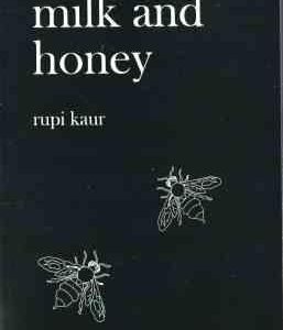 Milk and honey ( Rupi Kaur ) - شیر و عسل