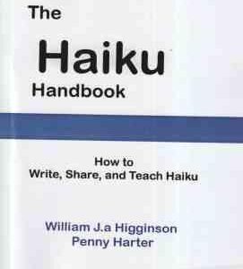 How to Write share and teach haiku : the haiku hand book
